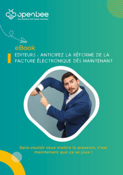 Editeurs : Anticipez la réforme de la facture électronique 2026